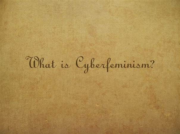 What-is-Cyberfeminism